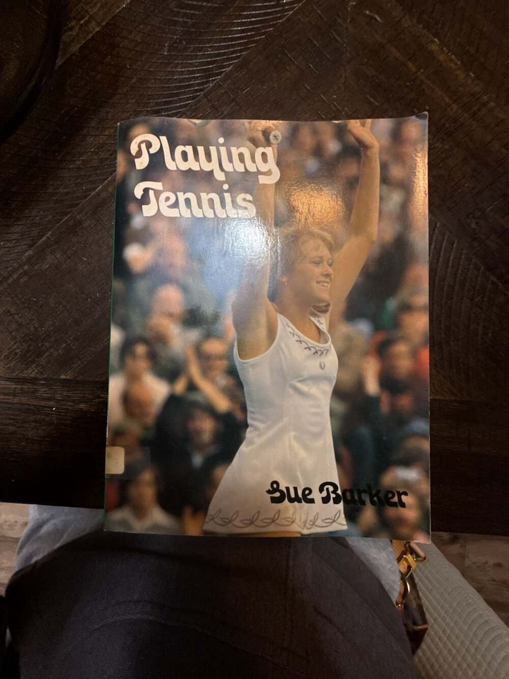 Playing Tennis by Sue Barker Vintage Instructional Book
